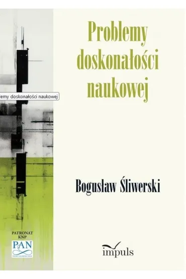 Problemy doskona�o�ci naukowej - Bogus�aw �liwerski