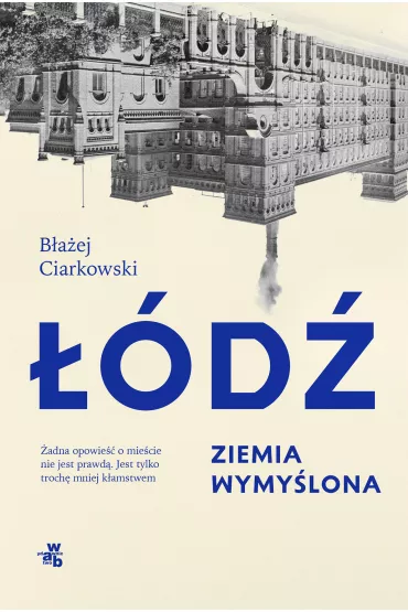 ��d�. Ziemia wymy�lona - B�a�ej Ciarkowski