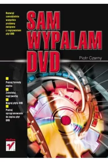 Sam wypalam DVD - Piotr Czarny