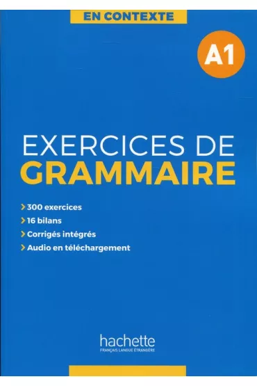 En Contexte. Exercices de grammaire A1. Podr�cznik z kluczem + audio - Anne Akyuz, Bernadette Bazelle-Shahmaei, Joelle Bonenfant, Marie-Fran�oise Gliemann