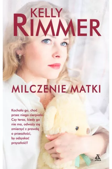 Milczenie matki - Kelly Rimmer