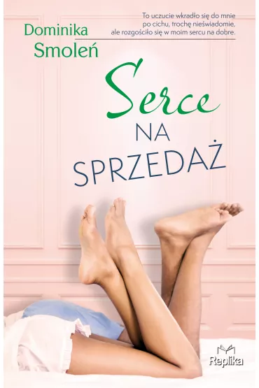 Serce na sprzeda� - Dominika Smole�