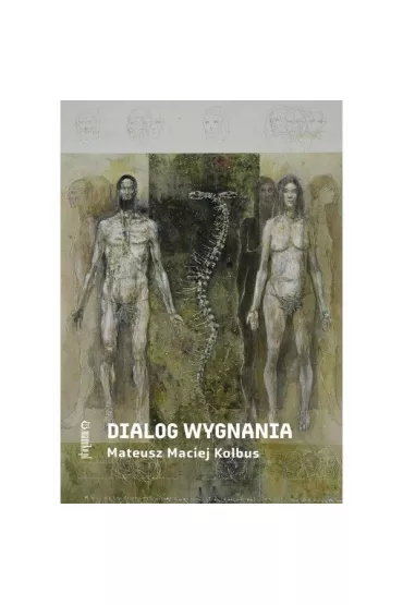 Dialog wygnania - Mateusz Maciej Kolbus