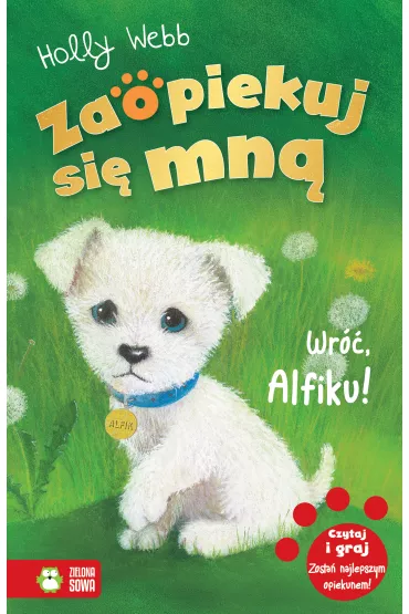 Wr��, Alfiku! Zaopiekuj si� mn� - Holly Webb
