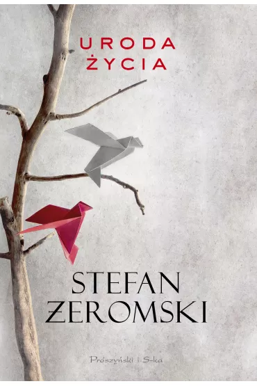 Uroda �ycia - Stefan �eromski