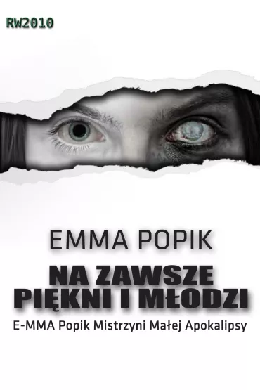 eBook Na zawsze pi�kni i m�odzi mobi epub - Emma Popik