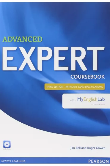 Advanced Expert 3ed Coursebook with MyEnglishLab - Jan Bell, Roger Gower