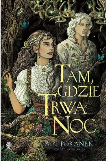 Tam, gdzie trwa noc (barwione brzegi) - A. B. Poranek