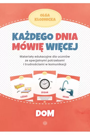 Kadego dnia mwi wicej. Dom - Olga Kodnicka