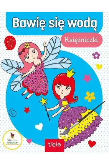 Bawi� si� wod� Ksi�niczki i wr�ki