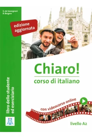 Chiaro! A2 podr�cznik + �wiczenia + video online Edizione aggiornata - Giulia de Savorgnani, Cinzia Cordera Alberti