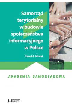 eBook Samorzd terytorialny w budowie spoeczestwa informacyjnego w Polsce pdf
