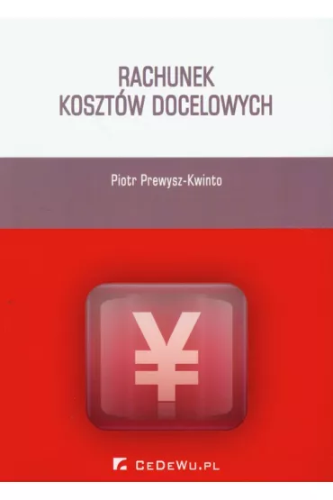 Rachunek koszt�w docelowych - Piotr Prewysz-Kwinto