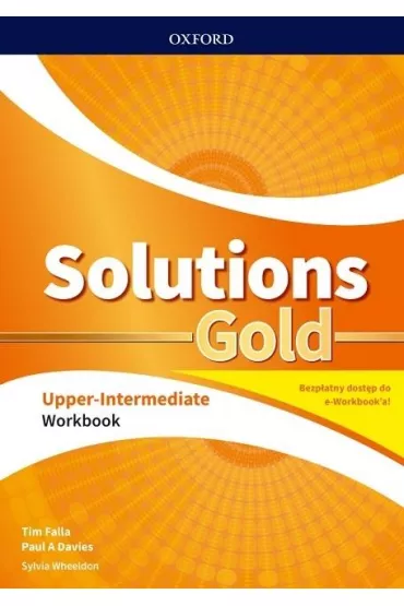 Solutions Gold. Upper-Intermediate. Workbook z kodem dost�pu do wersji cyfrowej (e-Workbook) - Tim Falla, Sylvia Wheeldon, Paul Davis