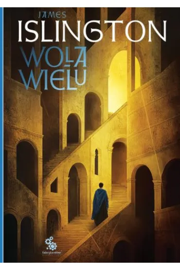 Wola wielu. Cykl Hierarchia. Tom 1 - James Islington