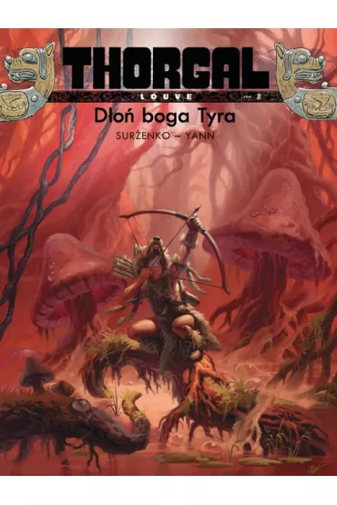 Do boga Tyra. Thorgal. Louve. Tom 2 - Roman Surenko, Yann Le Pennetier