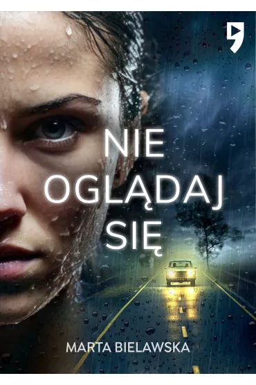 Nie ogl�daj si� - Marta Bielawska