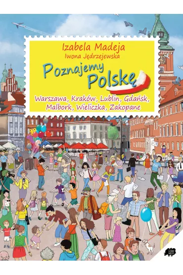 Poznajemy Polsk� - Iwona J�drzejewska