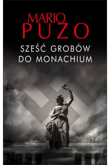 Sze�� grob�w do Monachium - Mario Puzo