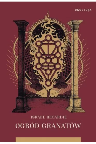 Ogr�d granat�w - Israel Regardie