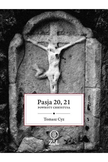eBook Pasja 20, 21. Powroty Chrystusa mobi epub - Tomasz Cyz