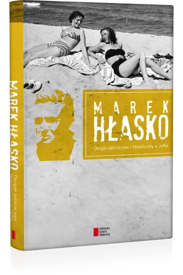 Drugie zabicie psa/ Nawr�cony w Jaffie - Marek H�asko