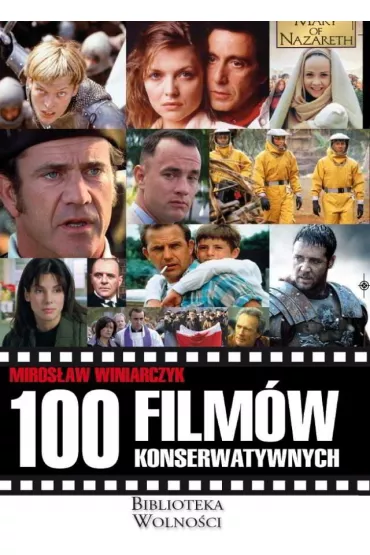 100 film�w konserwatywnych - Miros�aw Winiarczyk
