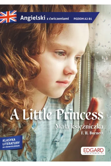 A Little Princess. Angielski. Adaptacja powie�ci z �wiczeniami - Frances Hodgson Burnett