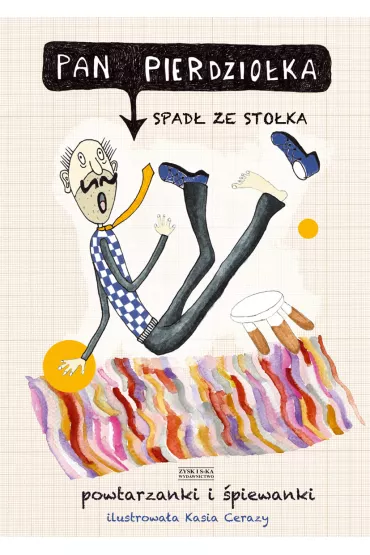 Pan Pierdzio�ka spad� ze sto�ka. Powtarzanki i �piewanki - Jan Grzegorczyk