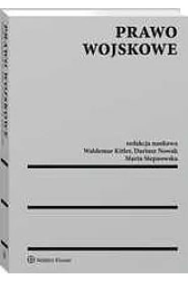 Prawo wojskowe - Waldemar Kitler, Dariusz Nowak, Marta Stepnowska