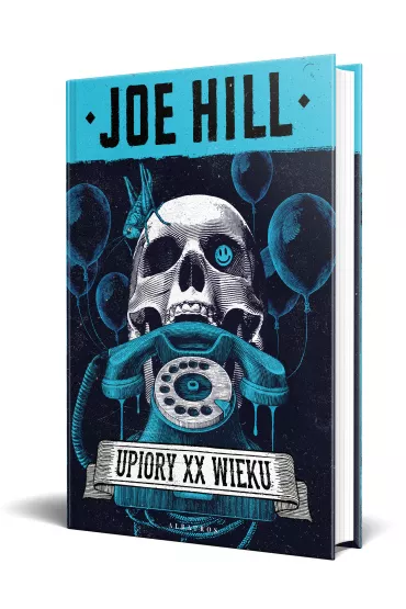 Upiory XX wieku - Joe Hill