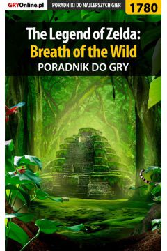 eBook The Legend of Zelda: Breath of the Wild - poradnik do gry pdf epub
