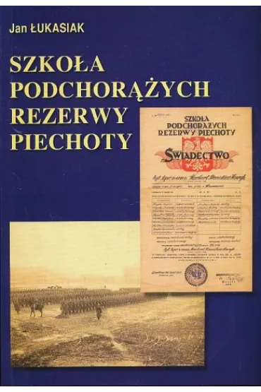 Szko�a podchor��ych rezerwy piechoty - Jan �ukasik - Jan �ukasik