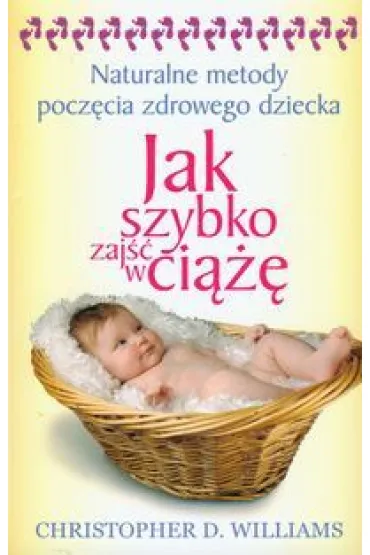 Jak szybko zaj�� w ci��� - Christopher D. Williams