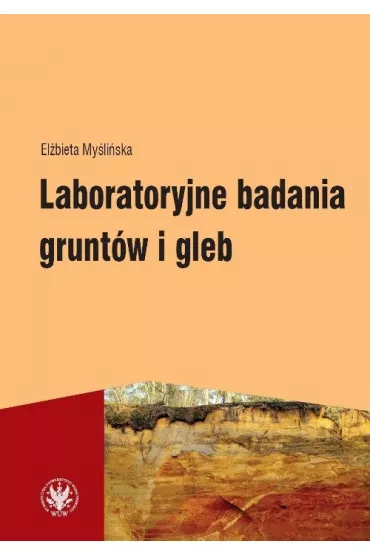 Laboratoryjne badania grunt�w i gleb - El�bieta My�li�ska