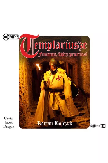 Audiobook Templariusze. Fenomen, kt�ry przetrwa� CD - Roman Bolczyk