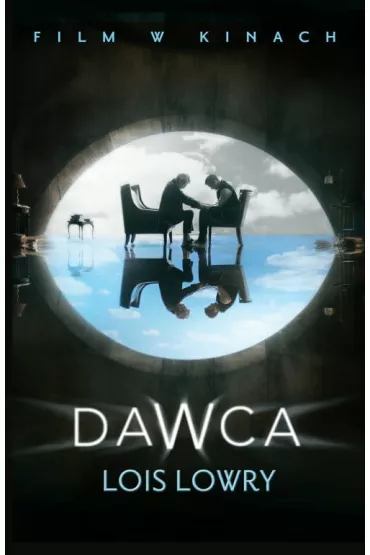 Dawca. Wydanie filmowe - Lois Lowry