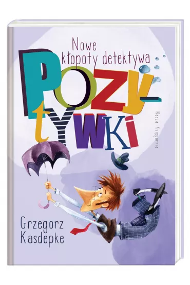Nowe k�opoty detektywa pozytywki - Grzegorz Kasdepke