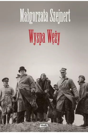 Wyspa W�y - Ma�gorzata Szejnert