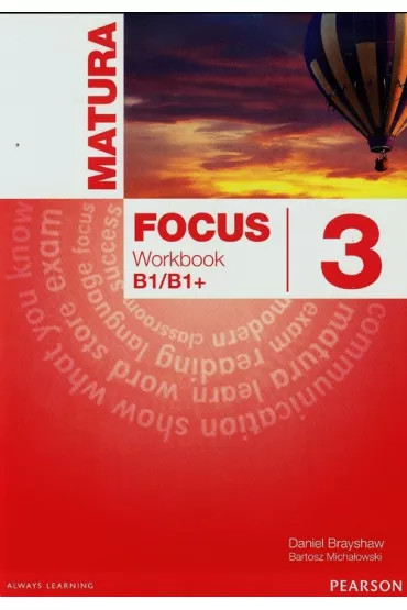 Matura Focus 3. Workbook - Bartosz Micha�owski, Daniel Brayshaw