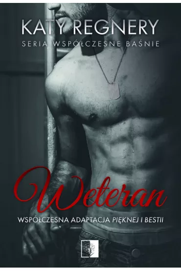 Weteran. Wsp�czesne ba�nie. Tom 1 - Katy  Regnery