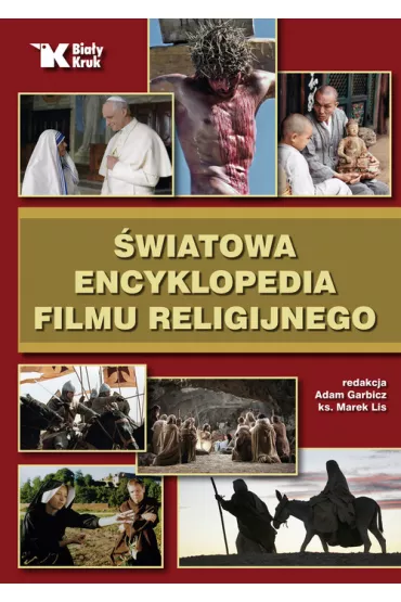 �wiatowa Encyklopedia Filmu Religijnego - Adam Bujak, Janusz L. Dobesz