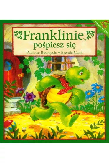 Franklinie pospiesz si� - Paulette Bourgeois, Brenda Clark