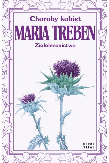 Choroby kobiet. Zio�olecznictwo - Maria Treben