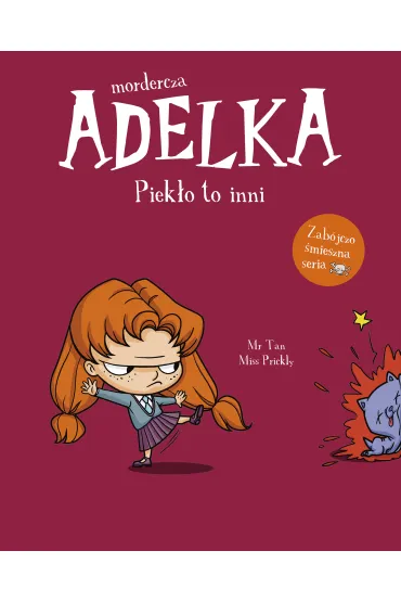 Mordercza Adelka. Piek�o to inni - Mr Tan, Miss Prickly