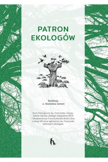 Patron ekolog�w - Stanis�aw Jaromi