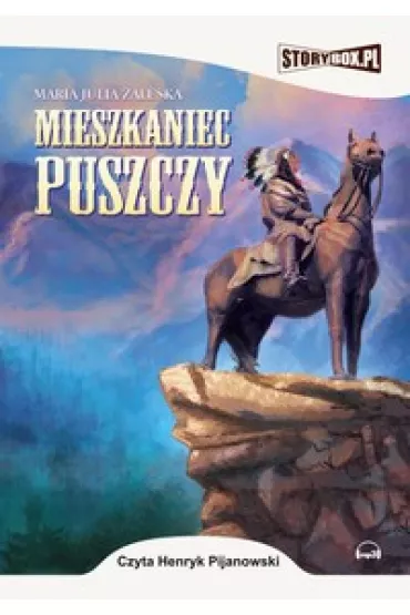 Audiobook Mieszkaniec puszczy mp3 - Maria Julia Zaleska