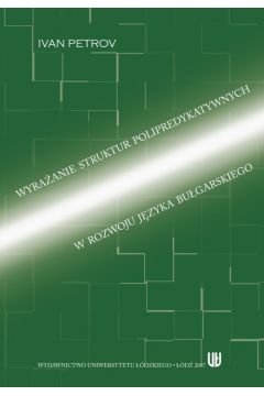 eBook Wyraanie struktur polipredykatywnych w rozwoju jzyka bugarskiego pdf