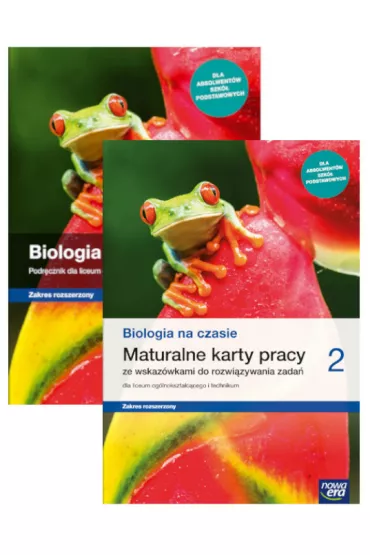 Biologia na czasie 2. Podrcznik i maturalne karty pracy dla liceum i technikum. Zakres rozszerzony. Szkoa ponadpodstawowa