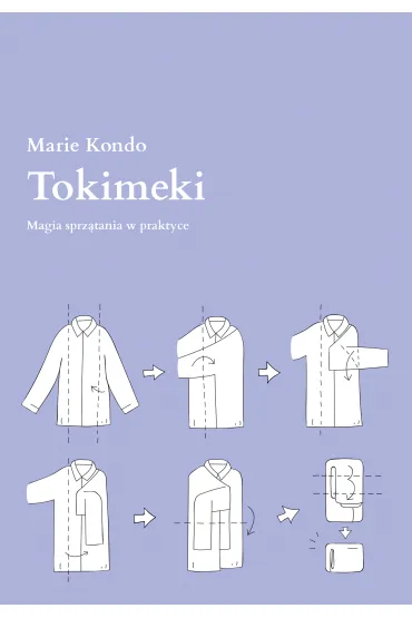 Tokimeki. Magia sprz�tania w praktyce - Marie Kondo, Magdalena  Maci�ska
